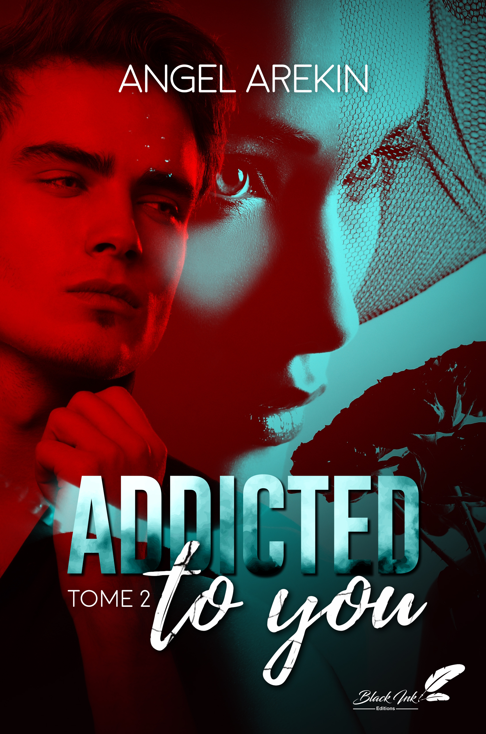 Addicted to you - T2 (Nouvelle couverture)