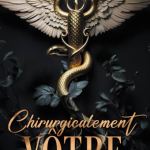 Chirurgicalement vôtre (édition relié collector)