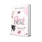 Stupide Deal (Nouvelle Couverture)